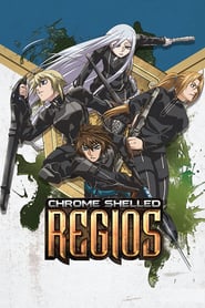 Chrome Shelled Regios: Season 1