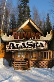 Buying Alaska: Season 1