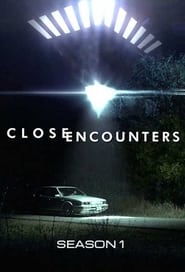 Close Encounters: Season 1