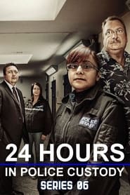 24 Hours in Police Custody: Series 6
