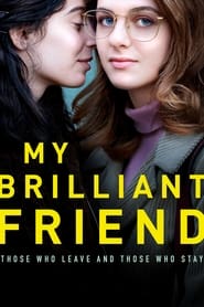 My Brilliant Friend: Those Who Leave and Those Who Stay