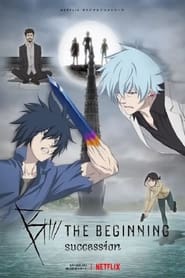 B: The Beginning: B: The Beginning Succession
