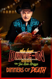 The Last Drive-in With Joe Bob Briggs: Dinners of Death