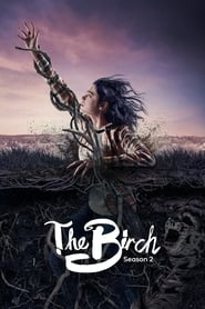 The Birch: Season 2