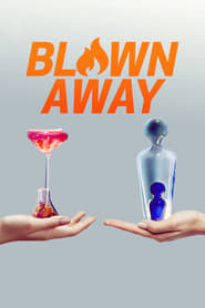 Blown Away: Season 1