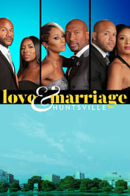 Love & Marriage Huntsville: Season 1
