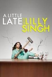 A Little Late with Lilly Singh: Season 1