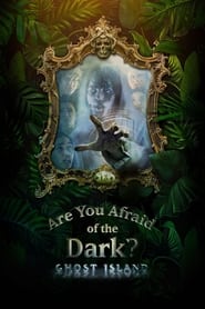 Are You Afraid of the Dark?: Ghost Island