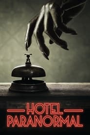Hotel Paranormal: Season 1