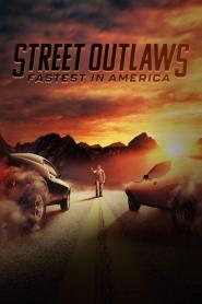 Street Outlaws: Fastest In America: Street Outlaws: Fastest in America