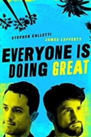 Everyone Is Doing Great: Season 1