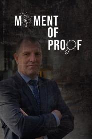 Moment Of Proof: Season 1