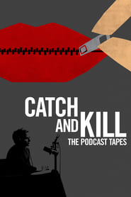 Catch and Kill: The Podcast Tapes: Miniseries
