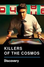 Killers of the Cosmos: Season 1