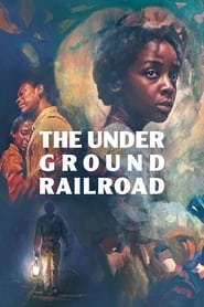 The Underground Railroad: Miniseries