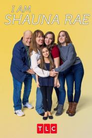 I Am Shauna Rae: Season 1