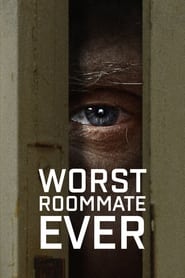 Worst Roommate Ever: Season 1