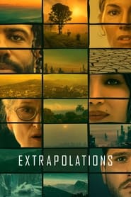 Extrapolations: Miniseries